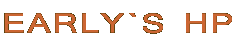 EARLY`S HP 